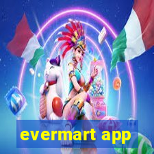 evermart app